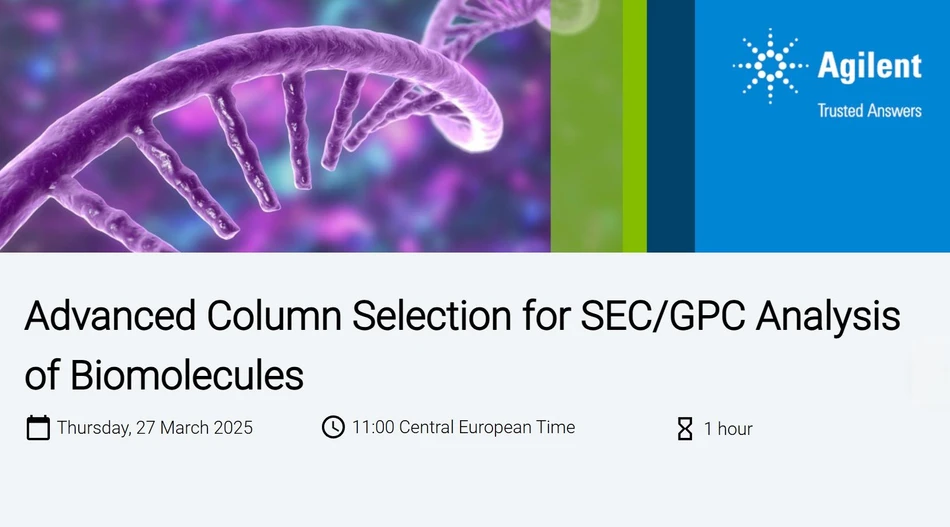 Agilent Technologies: Advanced Column Selection for SEC/GPC Analysis of Biomolecules