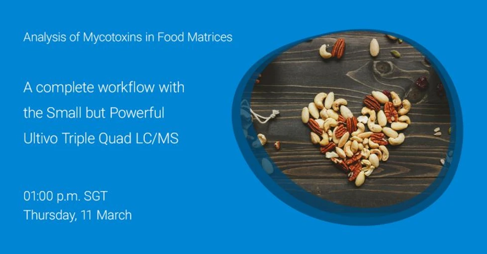 Agilent Technologies: Analysis of Mycotoxins in Food Matrices