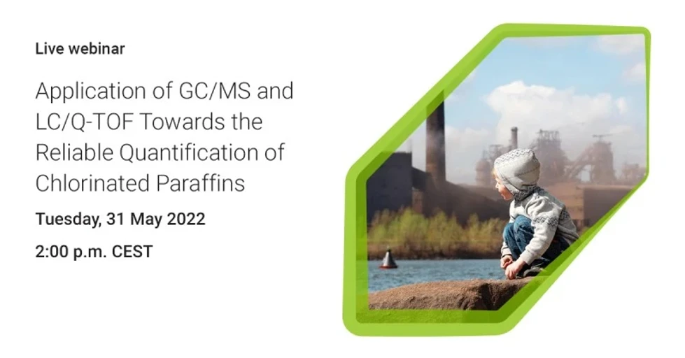 Agilent Technologies: Application of GC/MS and LC/Q-TOF Towards the Reliable Quantification of Chlorinated Paraffins