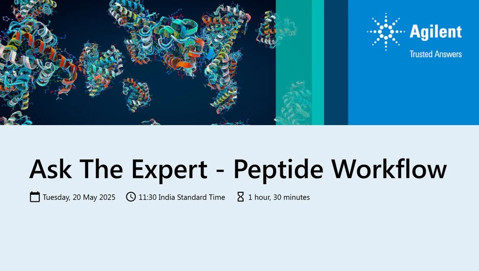 Agilent Technologies: Ask The Expert - Peptide Workflow
