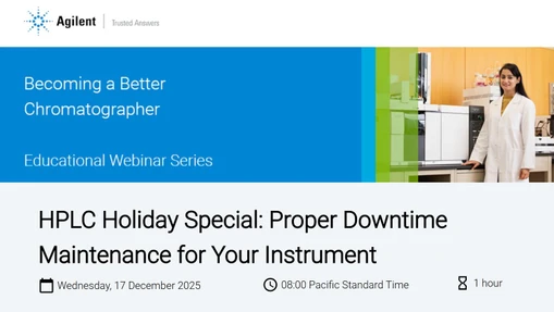 HPLC Holiday Special: Proper Downtime Maintenance for Your Instrument
