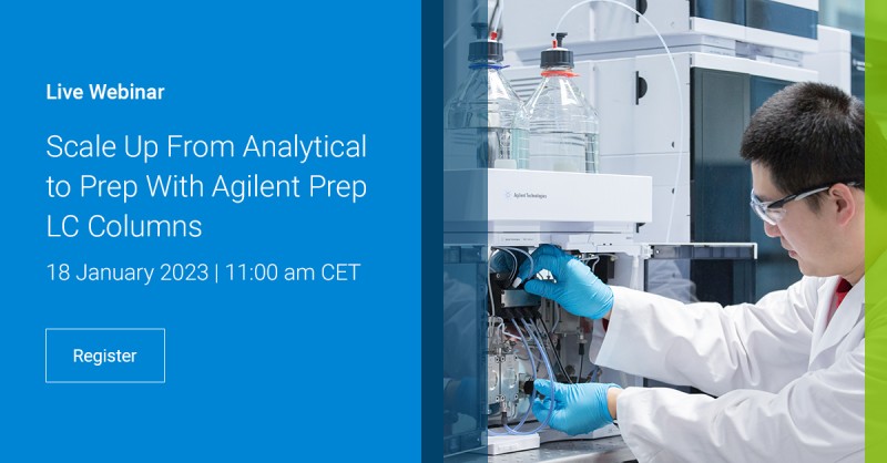 Agilent Technologies: Scale Up from Analytical to Prep with Agilent Prep LC Columns