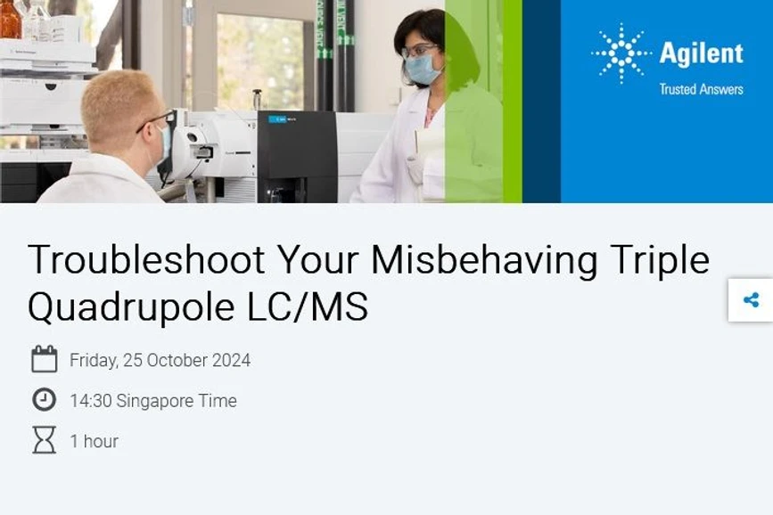 Agilent Technologies: Troubleshoot Your Misbehaving Triple Quadrupole LC/MS