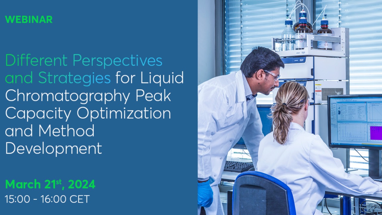 Avantor: Different Perspectives and Strategies for Liquid Chromatography Peak Capacity Optimization and Method Development