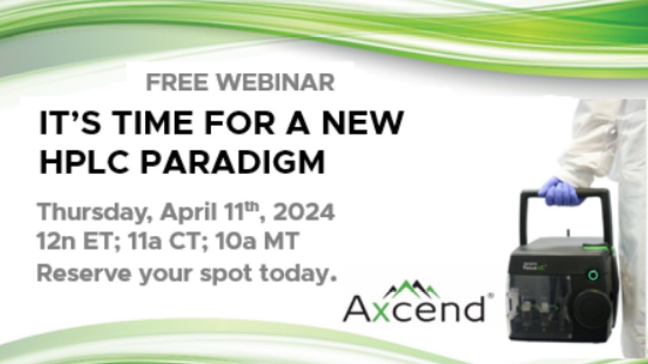 Axcend: A New HPLC Paradigm with Proven Results