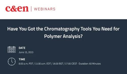 Have You Got the Chromatography Tools You Need for Polymer Analysis?