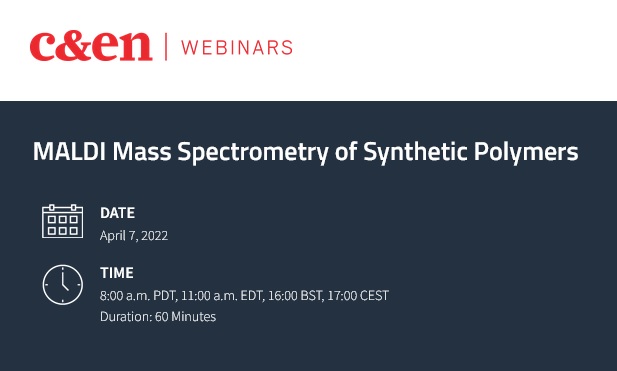 C&EN: MALDI Mass Spectrometry of Synthetic Polymers 