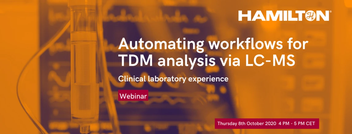 Hamilton: Automating workflows for TDM analysis via LC-MS - Clinical laboratory experience