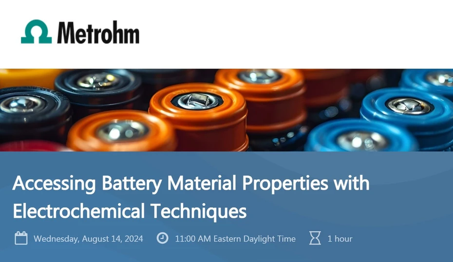 Metrohm: Accessing Battery Material Properties with Electrochemical Techniques