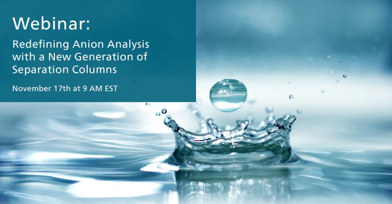 Metrohm: Redefining anion analysis with a new generation of separation columns