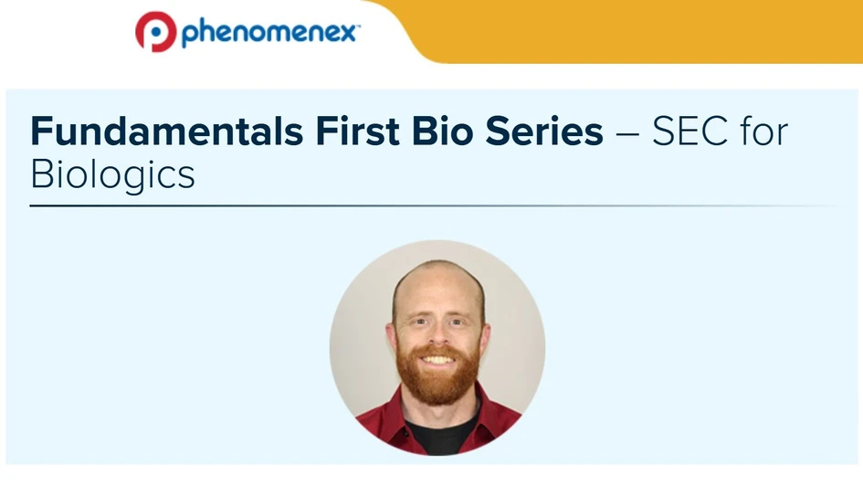 Phenomenex: Fundamentals First Bio Series – SEC for Biologics