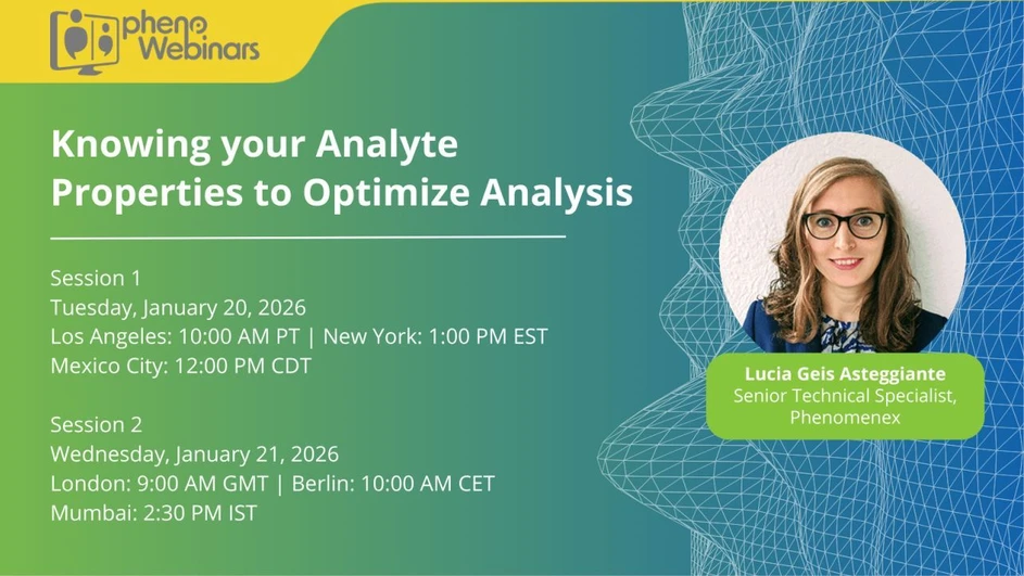 Phenomenex: Knowing your Analyte Properties to Optimize Analysis