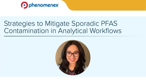Strategies to Mitigate Sporadic PFAS Contamination in Analytical Workflows