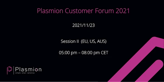 Plasmion Customer Forum 2021 - Session II