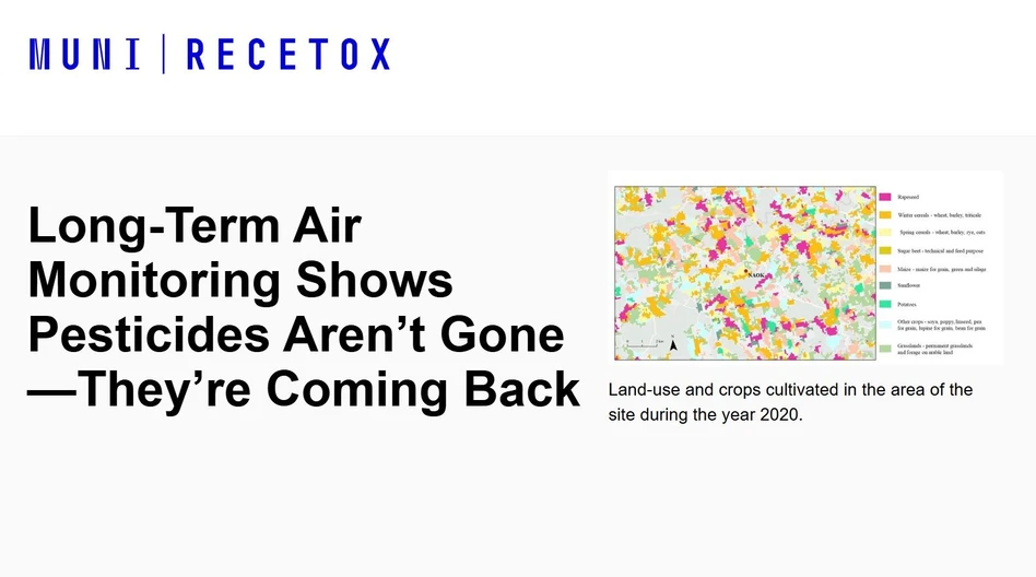 <p>RECETOX MUNI: Long-Term Air Monitoring Shows Pesticides Aren’t Gone—They’re Coming Back</p>