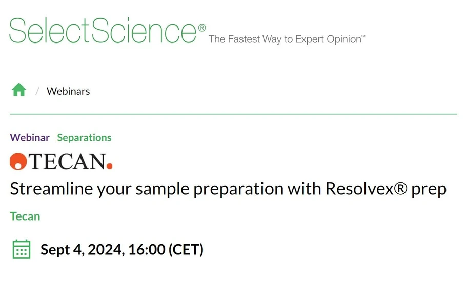 SelectScience: Streamline your sample preparation with Resolvex® prep