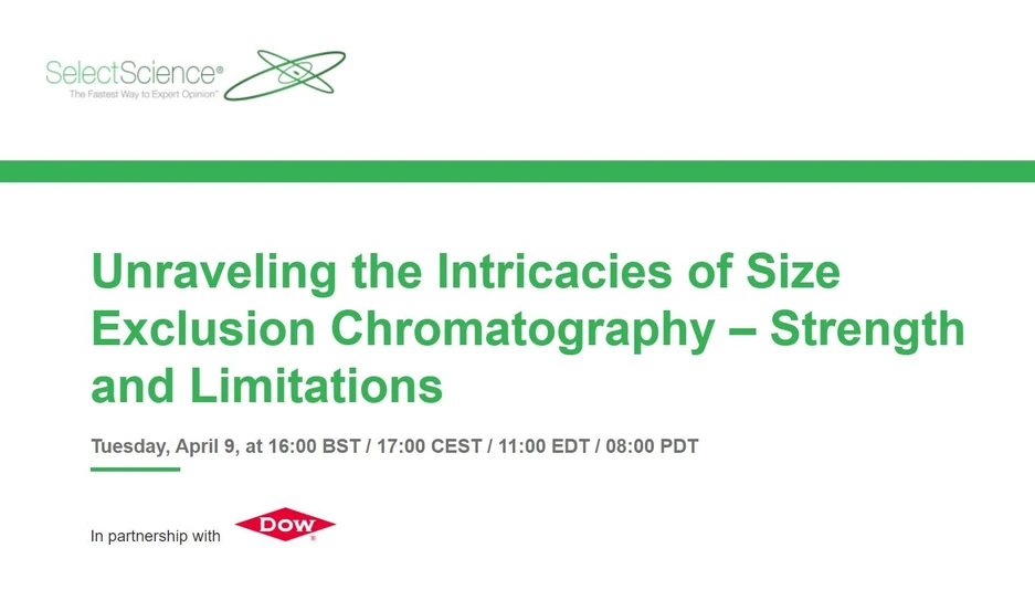 SelectScience: Unraveling the Intricacies of Size Exclusion Chromatography – Strength and Limitations