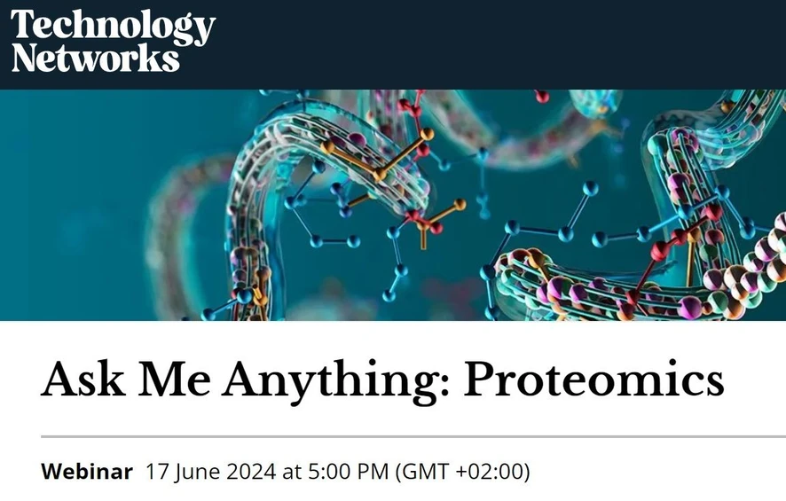 Technology Networks: Ask Me Anything: Proteomics