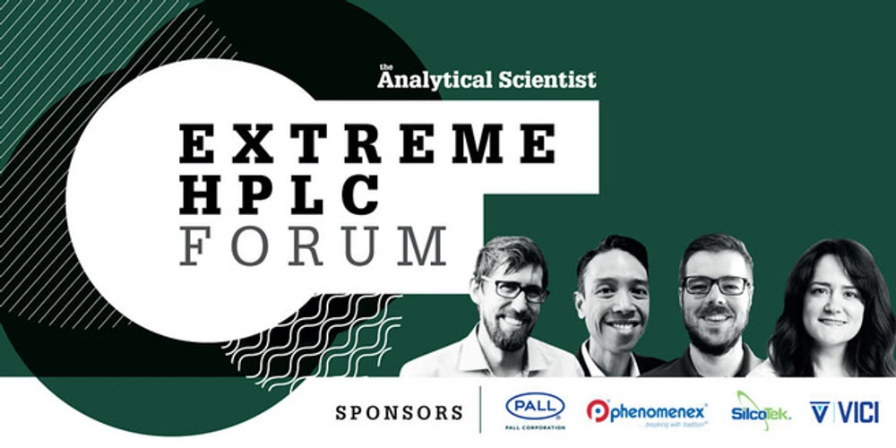 The Analytical Scientist: The Extreme HPLC Technology Forum