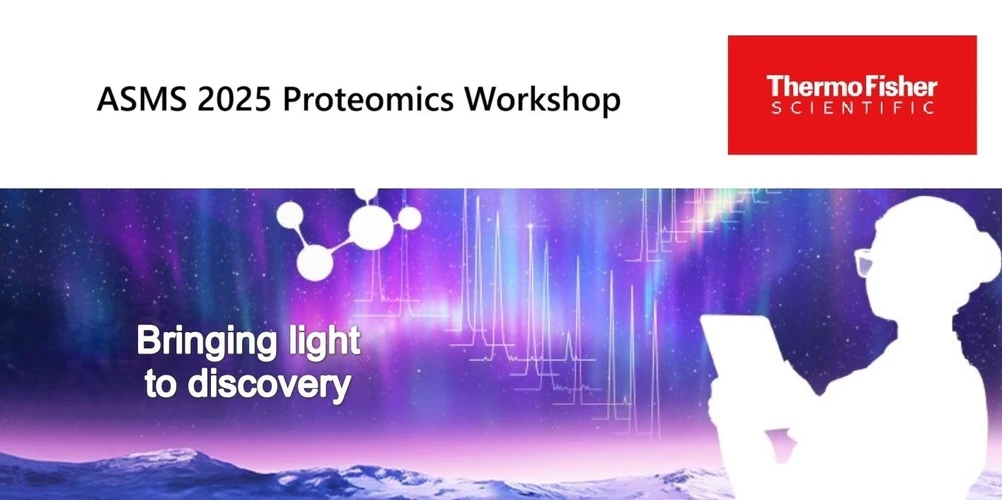 Thermo Fisher Scientific: ASMS 2025 Proteomics Workshop