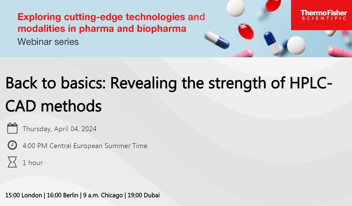 ThermoFisher Scientific: Back to basics: Revealing the strength of HPLC-CAD methods