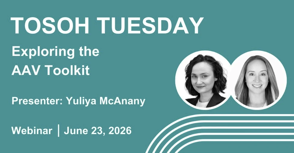 Tosoh Bioscience: Tosoh Tuesday - Exploring the AAV Toolkit