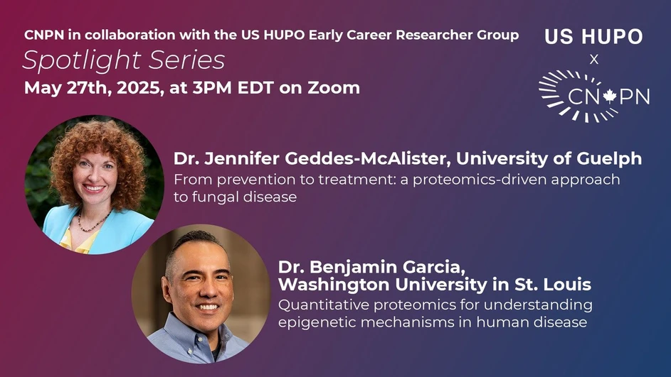 US HUPO: US HUPO-CNPN Proteomics Spotlight