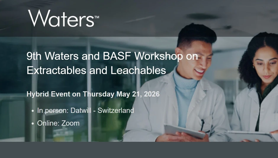 9th Waters and BASF Workshop on Extractables and Leachables