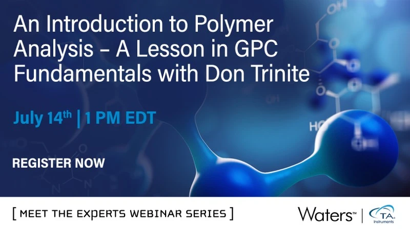 Waters Corporation: An Introduction to Polymer Analysis - A Lesson in GPC Fundamentals
