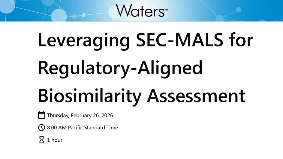 Waters Corporation: Leveraging SEC-MALS for Regulatory-Aligned Biosimilarity Assessment