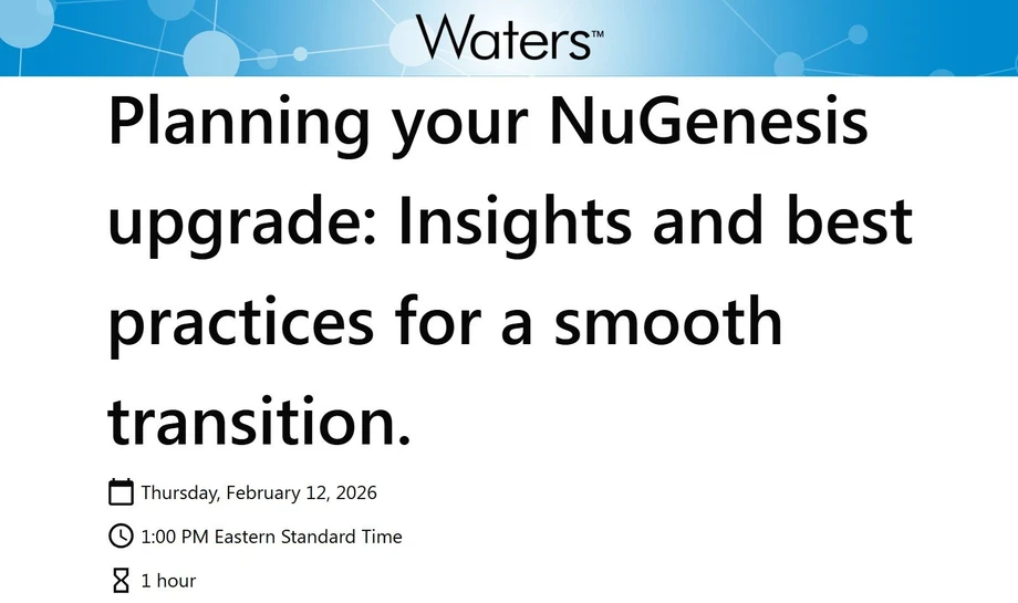 Waters Corporation: Planning your NuGenesis upgrade: Insights and best practices for a smooth transition