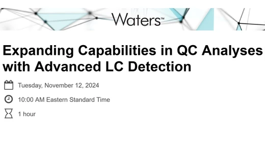 Expanding Capabilities in QC Analyses with Advanced LC Detection
