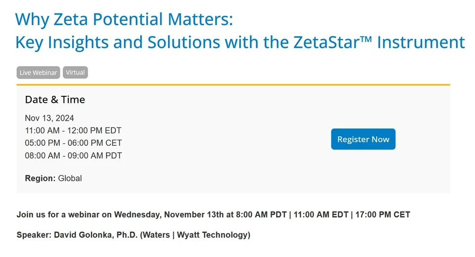 Waters: Why Zeta Potential Matters: Key Insights and Solutions with the ZetaStar™ Instrument