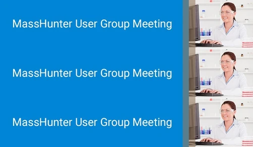 MassHunter User Group Meeting: LC/MS QQQ acquisition / MassHunter Quantitative Analysis
